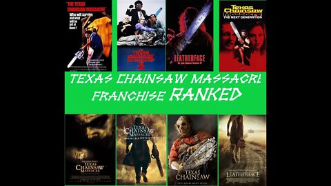 Texas Chain Saw Franchise Ranked