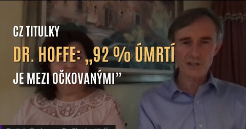 Dr. Charles Hoffe: „92 % všech úmrtí na covid bylo mezi plně očkovanými” (CZ TITULKY)