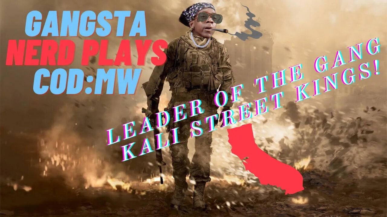 California Gang Leader! (Kali Street Kings) - Gangsta Nerd Plays COD:MW