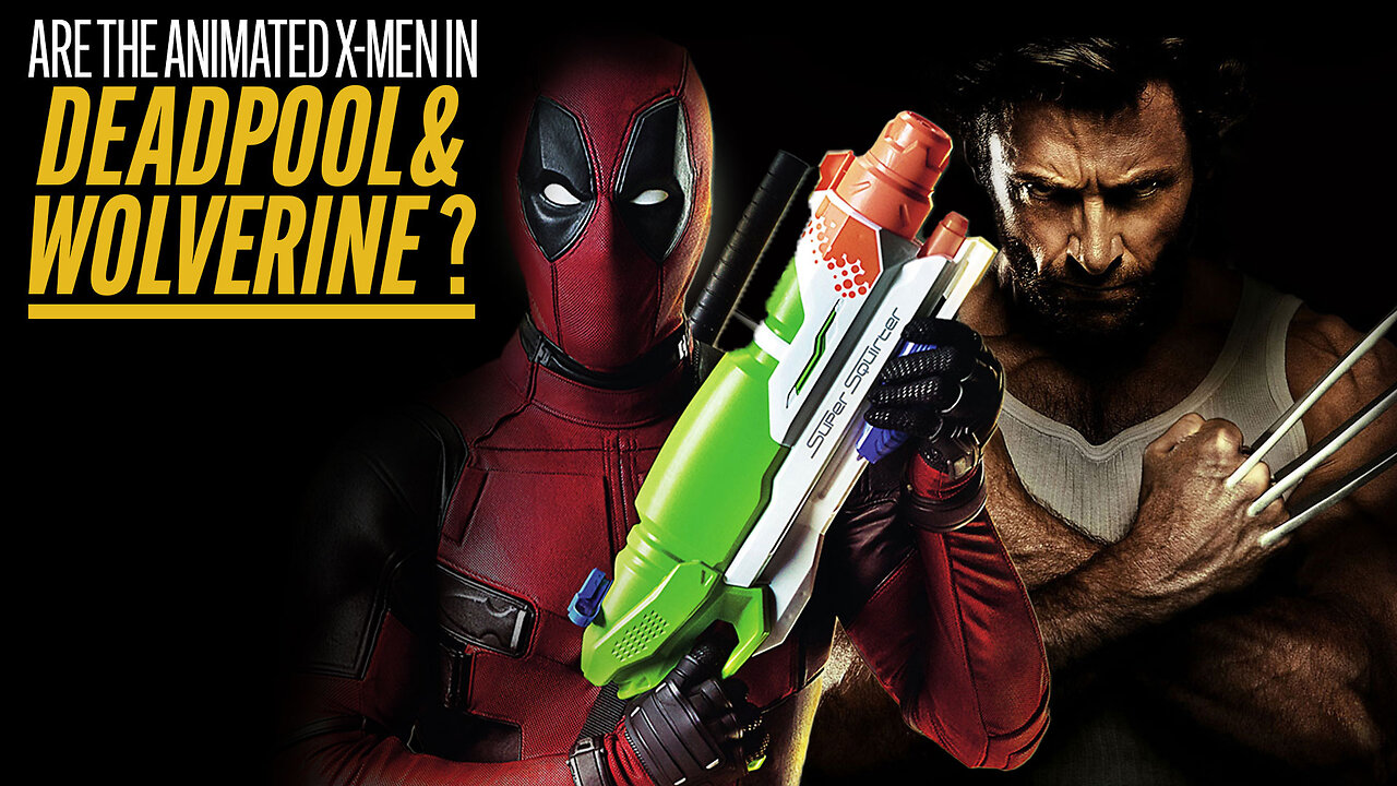 Are the Animated X-Men in 'Deadpool & Wolverine'?