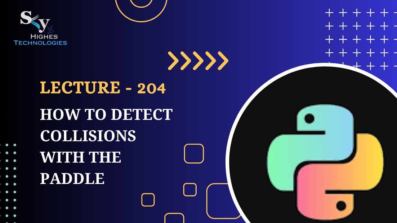204. How to Detect Collisions with the Paddle | Skyhighes | Python