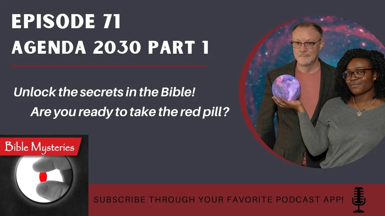 Bible Mysteries Podcast: Episode 71 - Agenda 2030 Part 1