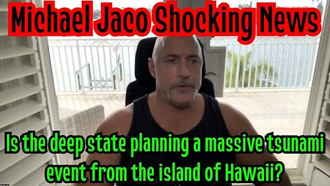 Michael Jaco Shocking News 12/01/22