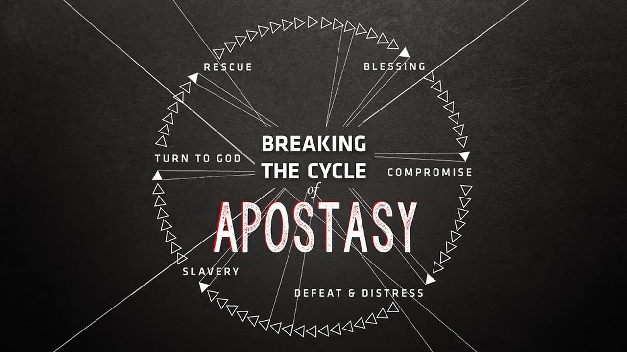 Breaking the Cycle of Apostacy