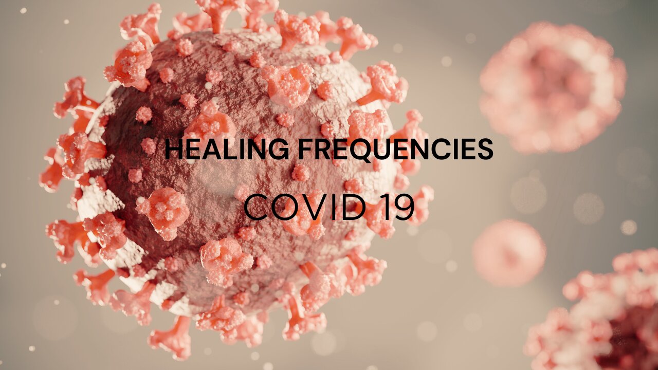 Rife Frequencies for Coronavirus & Immune System Stimulation