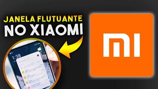 Como ATIVAR JANELA FLUTUANTE no XIAOMI (MIUI)