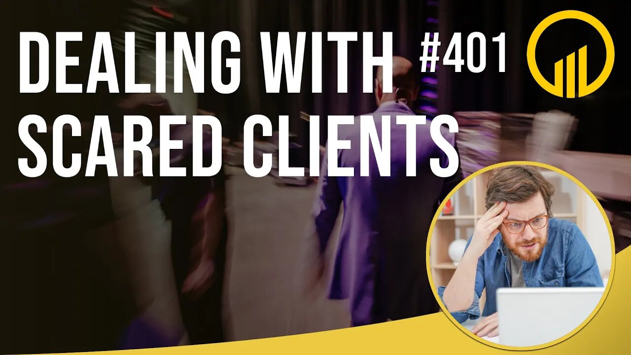 Dealing With Scared Clients - Sales Influence Podcast - SIP 401