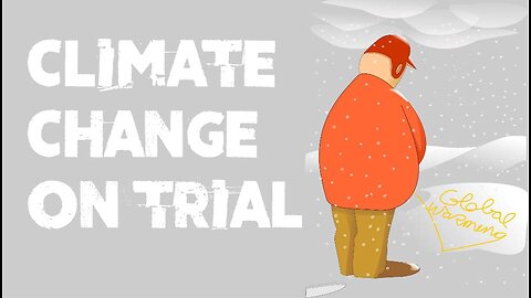 Climate Change On trial