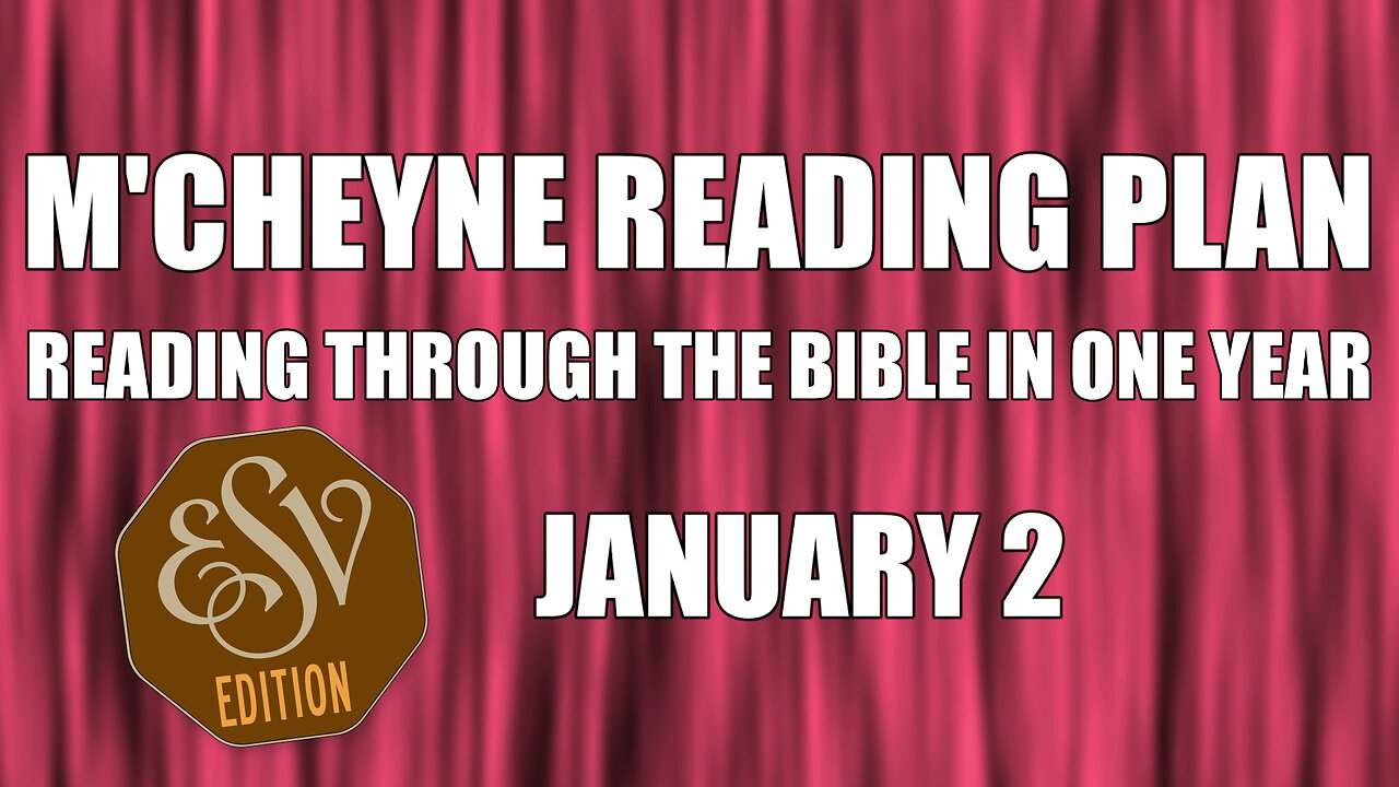 Day 2 - January 2 - Bible in a Year - ESV Edition