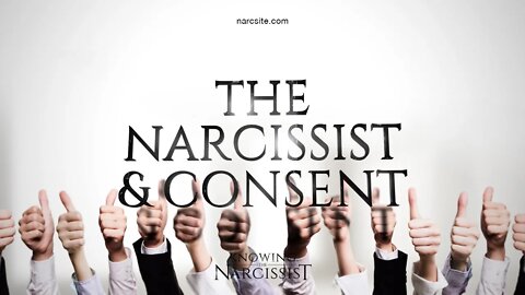 The Narcissist and Consent