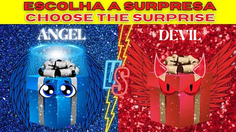 CHOOSE YOUR GIFT 🎁🎁ELIGE TU REGALO 🎁🎁 ESCOLHA O SEU PRESENTE🎁🎁| 👼👼 ANGEL VS DEVIL 👹👹