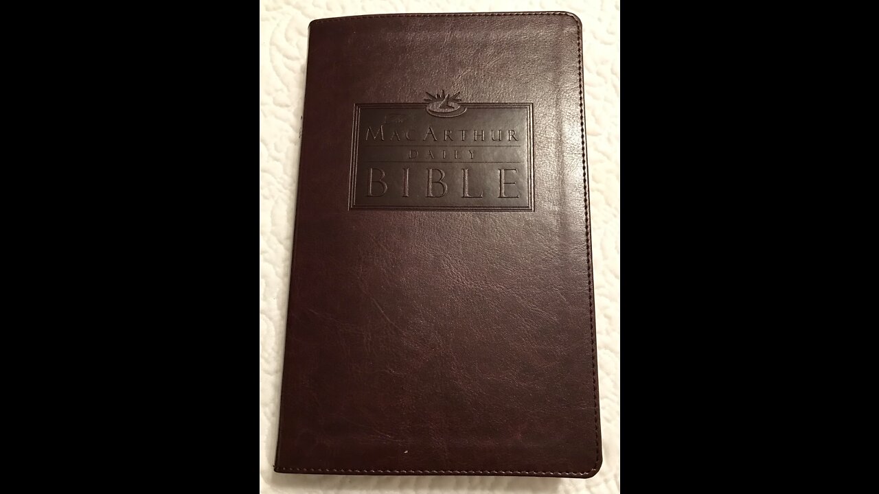 The John MacArthur Daily Bible Read Jan 15 (part 2)