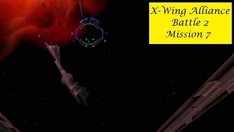 X-Wing Alliance : Battle 2 - Mission 7