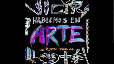 ¿Por qué el arte importa? - Hablemos En Arte - T1 E03 -