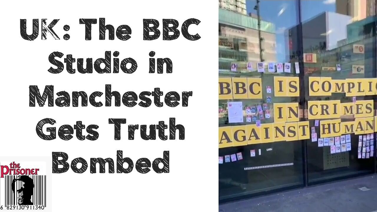 UK: The BBC Studio in Manchester Gets Truth Bombed