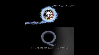 Q - The plan to save the World. Q IS MILITARY INTEL & the BRIDGE TO WE THE PEOPLE