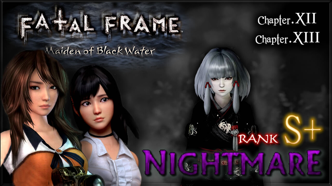 Fatal Frame: Maiden of Black Water [WiiU] - Nightmare 100% S+ (All Files, Ghosts & Endings) Part.5