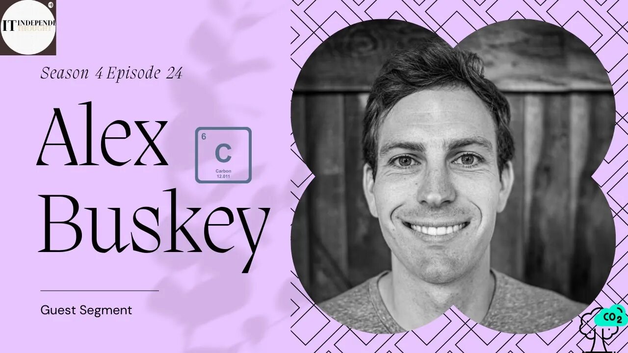 ALEX BUSKEY - Guest Segment From Independent Thought #85