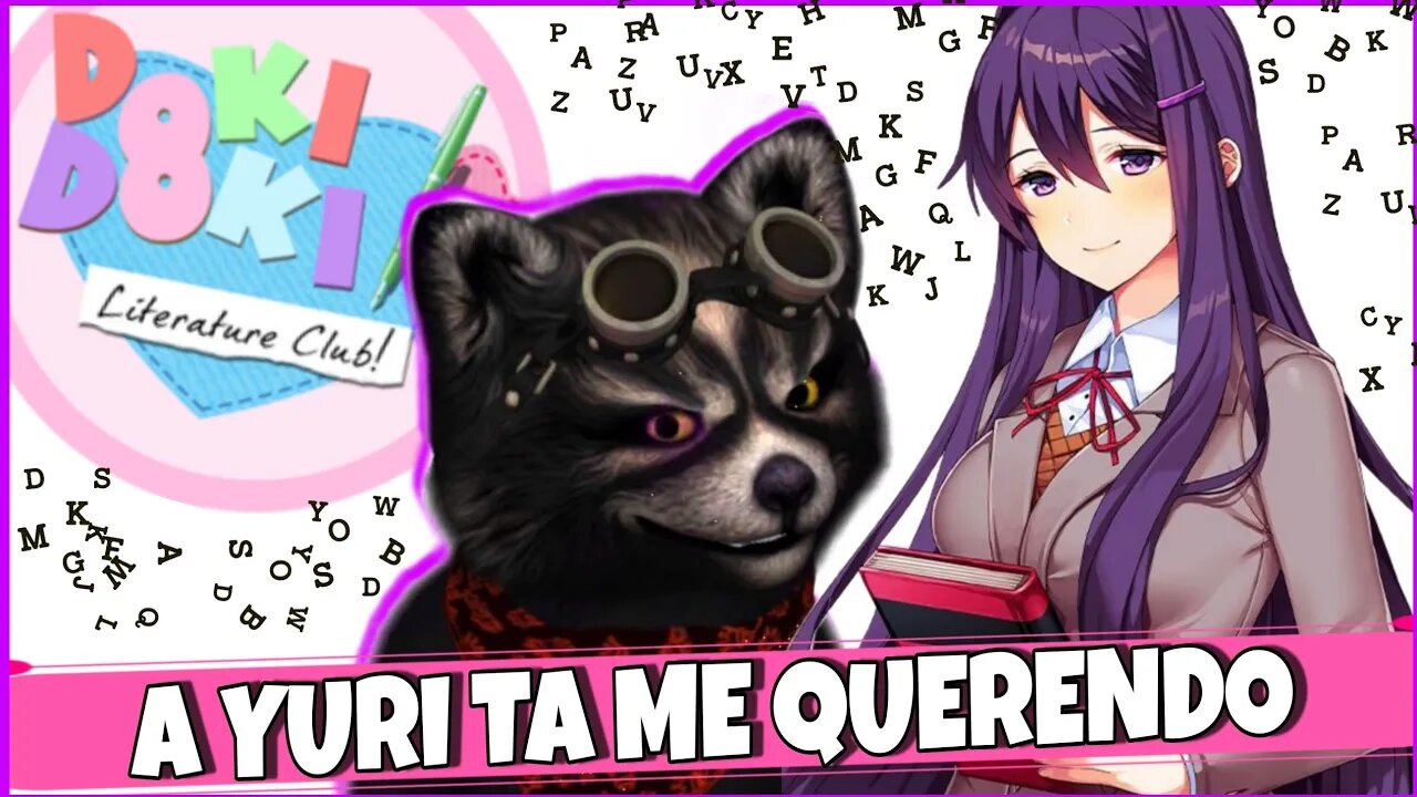 Doki Doki Literature club: A Yuri ta Afim de mim.