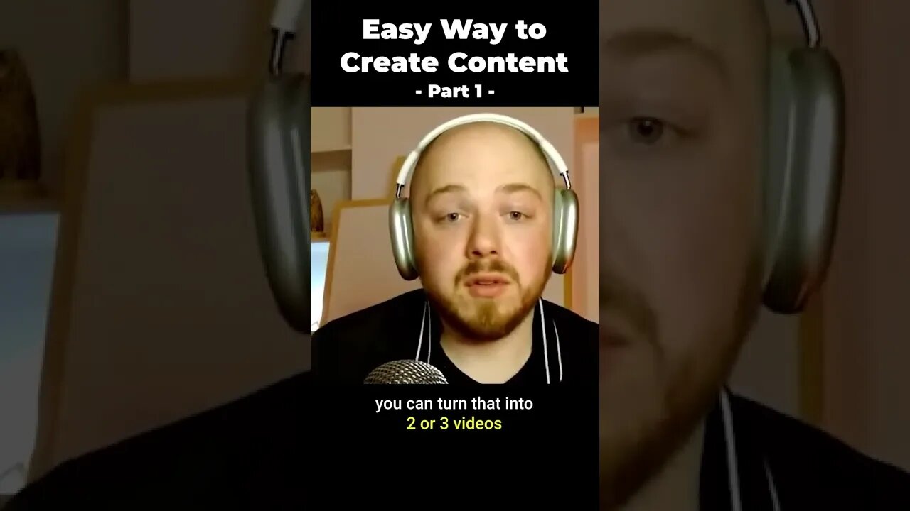 The Easy Way to Create Content (Part 1) #shorts