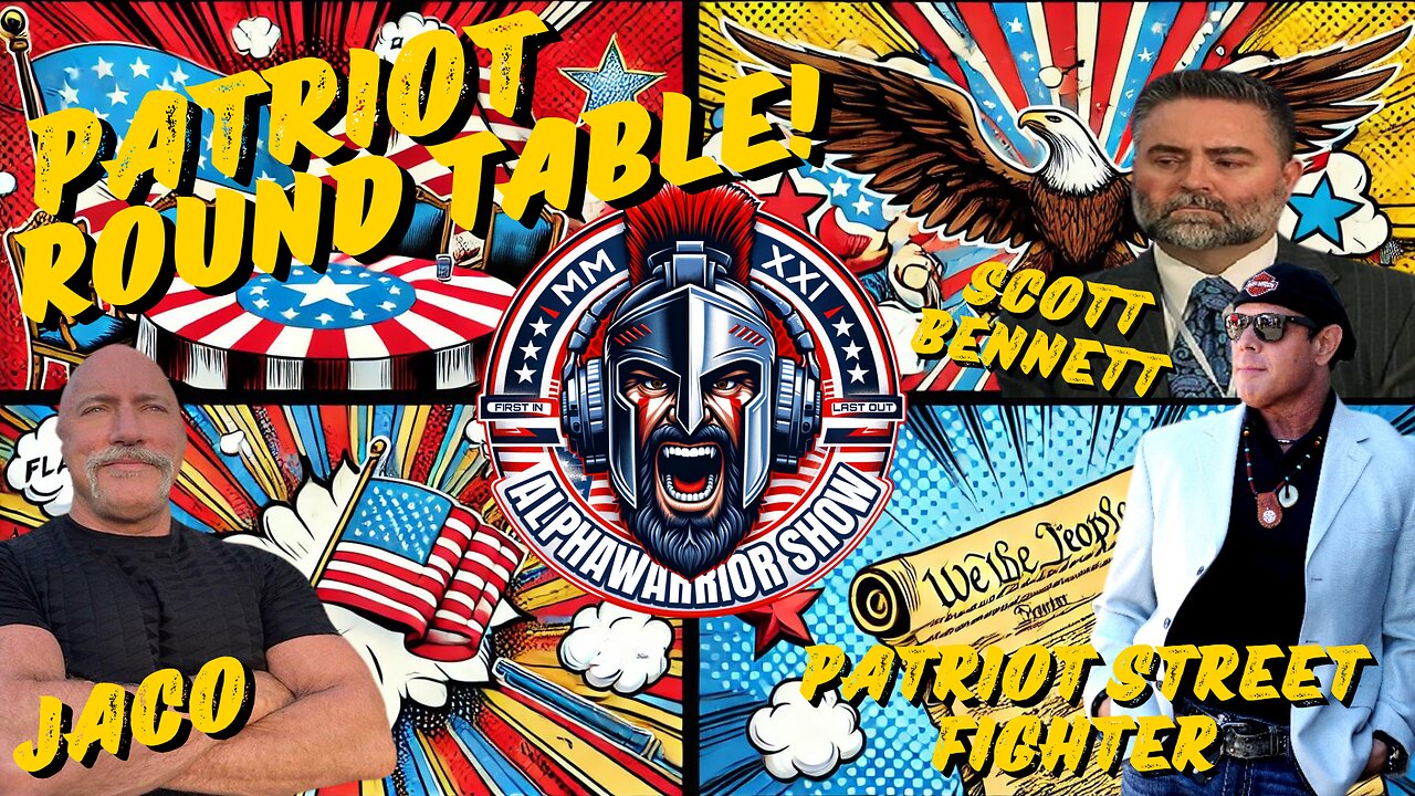 PATRIOT ROUNDTABLE Featuring MICHAEL JACO, SCOTT MCKAY & SCOTT BENNETT - EP.315