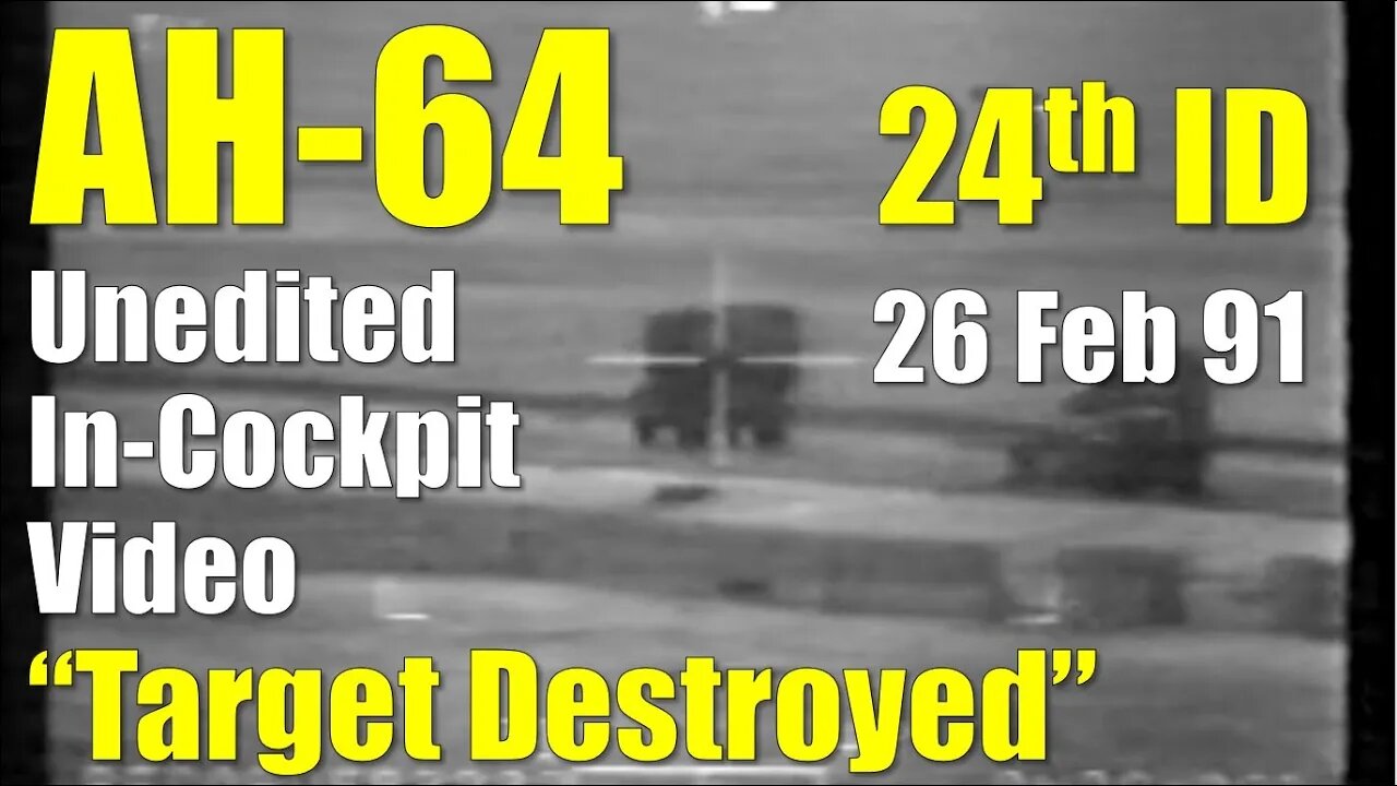 AH-64 ● 24th ID Destroys Fuel Truck Desert Storm ● Feb 26, 1991 ● Apache Helicopter