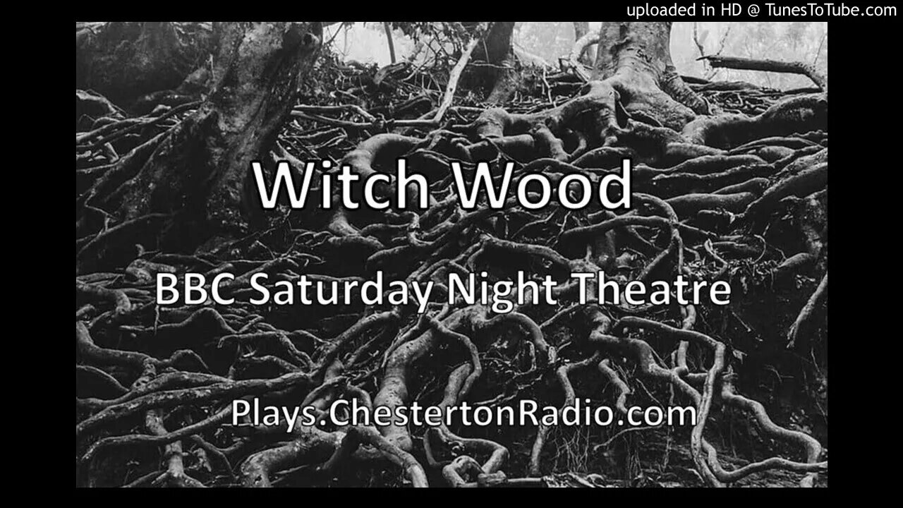 Witch Wood - BBC Saturday Night Theatre