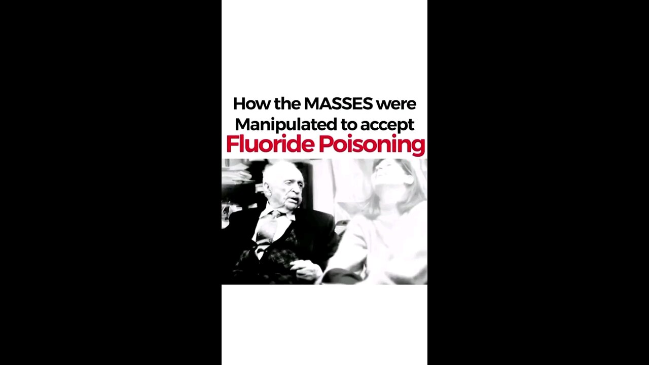 How The Masses Were Manipulated To Accept Fluoride Poisoning