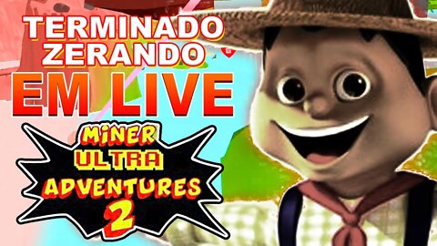 Terminamos Miner Ultra Adventures 2 – Final Epico e com Muita Dificuldade! CONSEGUIMOS!! - Darketz