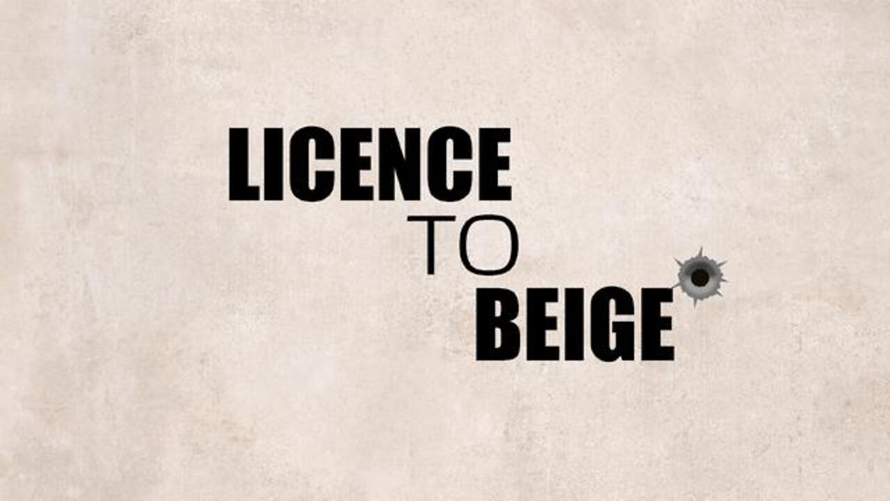 Licence To Beige