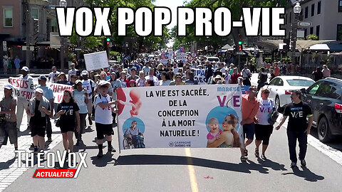 Marche Pour la Vie 1er juin 2024 - Vox Pop Pro-Vie