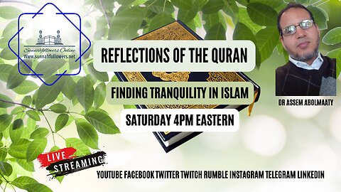 REFLECTIONS OF THE QURAN - TRANQULITY IN ISLAM