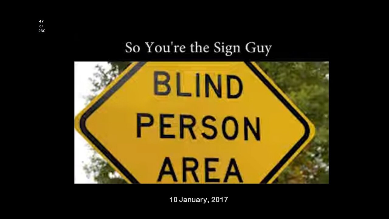 So You're The Sign Guy