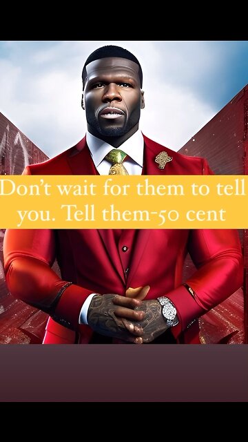 Yeah 50 cent said this before