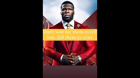 Yeah 50 cent said this before