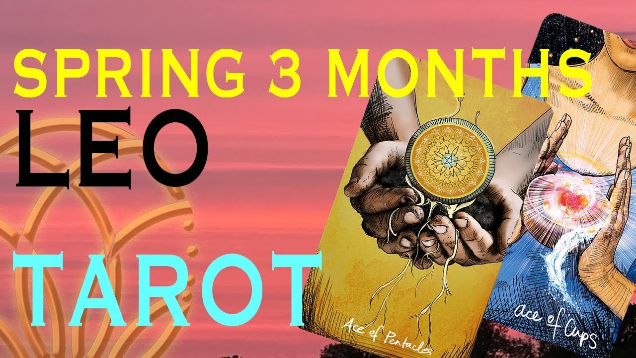 LEO EQUINOX 3 MONTH TAROT ALL NEW AND IMPROVED BUT WATCH OUT FOR THOSE WHO WANT YOUR PLACE