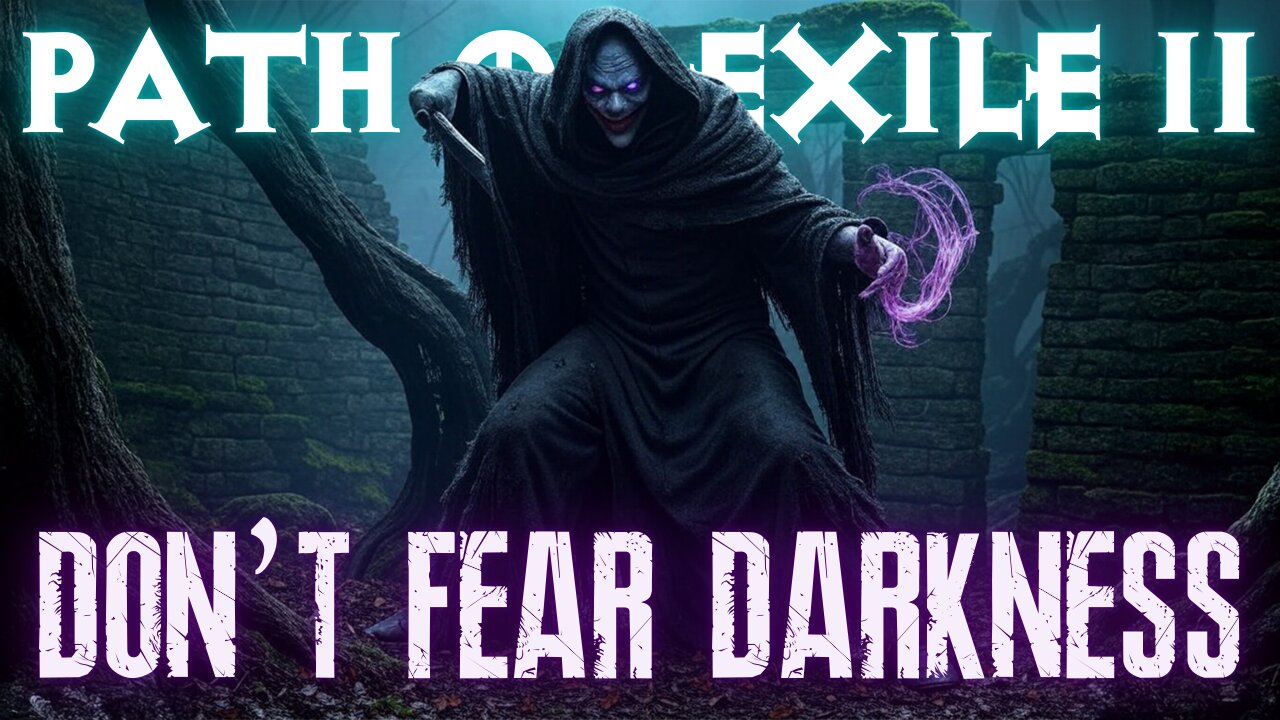 😈 Path of Exile 2 - DON'T FEAR DARKNESS