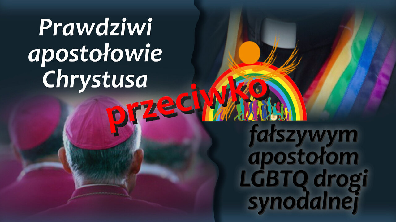 BKP: Prawdziwi apostołowie Chrystusa przeciwko fałszywym apostołom LGBTQ drogi synodalnej