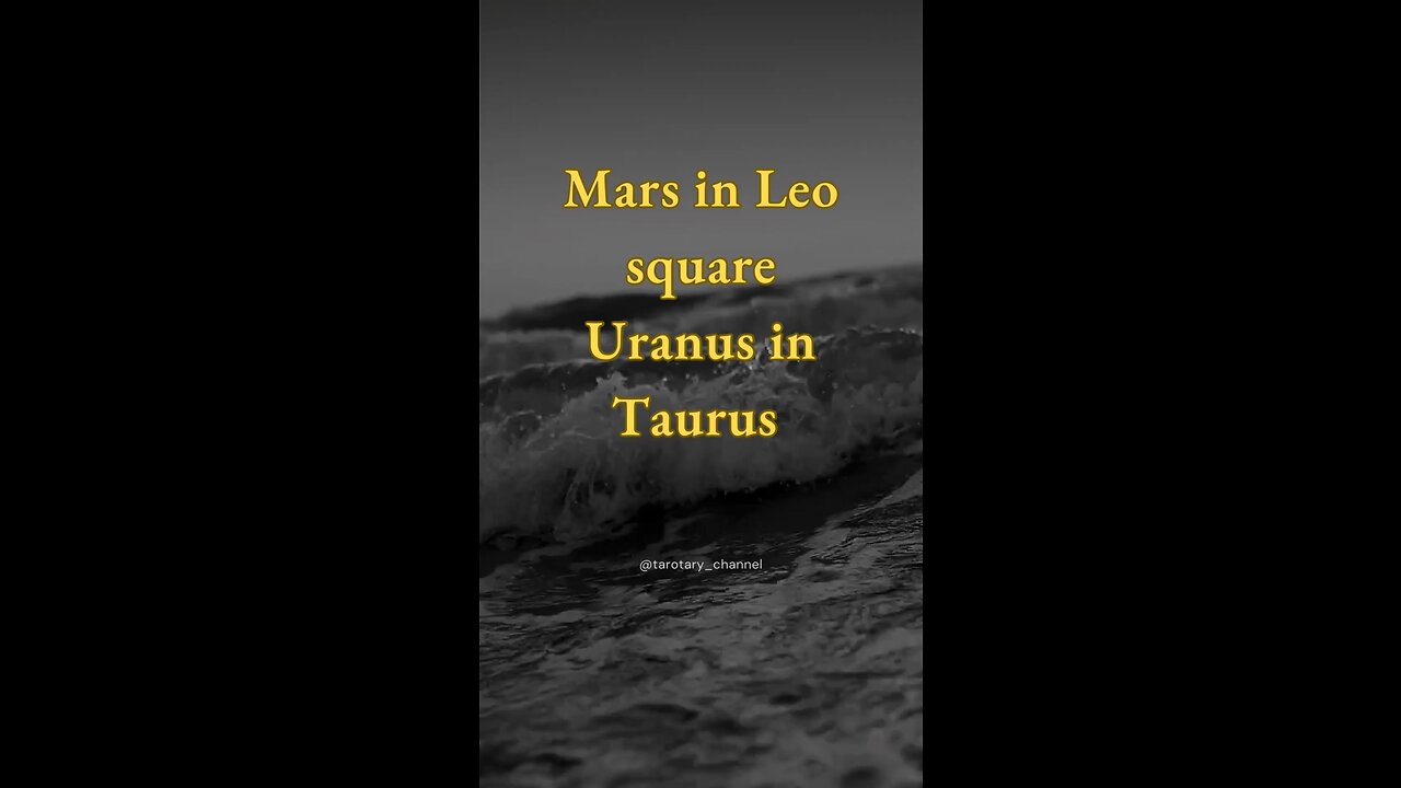 MARS in Leo squares URANUS in Taurus -26 June (what does it mean?) #restlessness #tarotary