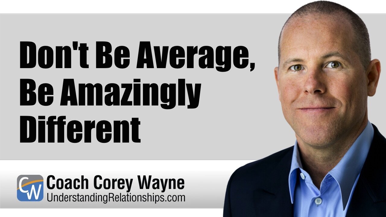 Don't Be Average, Be Amazingly Different