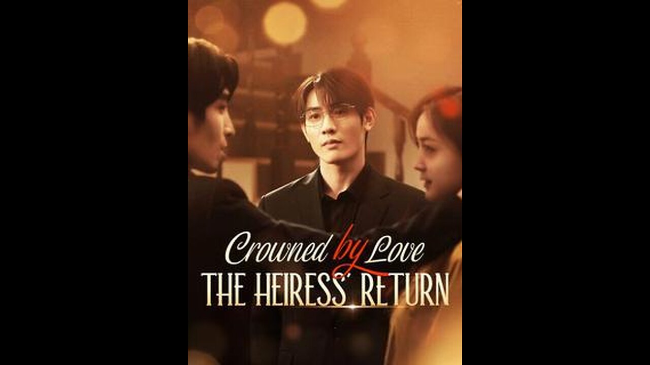 Crowned by Love: The Heiress' Return