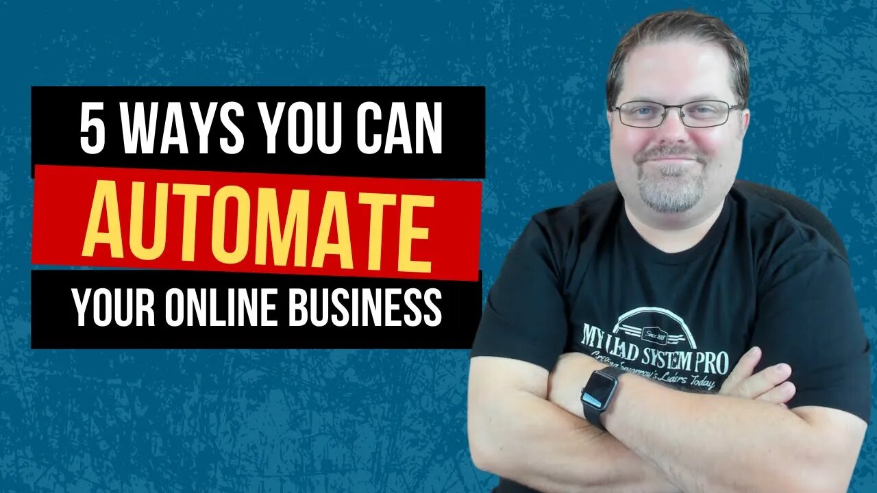 5 Ways To Automate Your Online Business