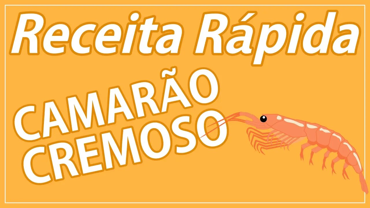 Receita rapida - Camarão Cremoso