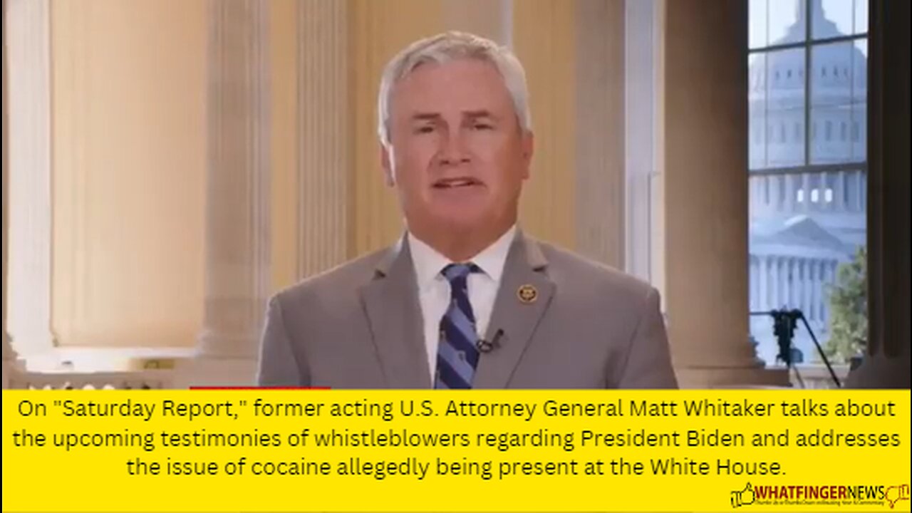 On "Saturday Report," former acting U.S. Attorney General Matt Whitaker talks