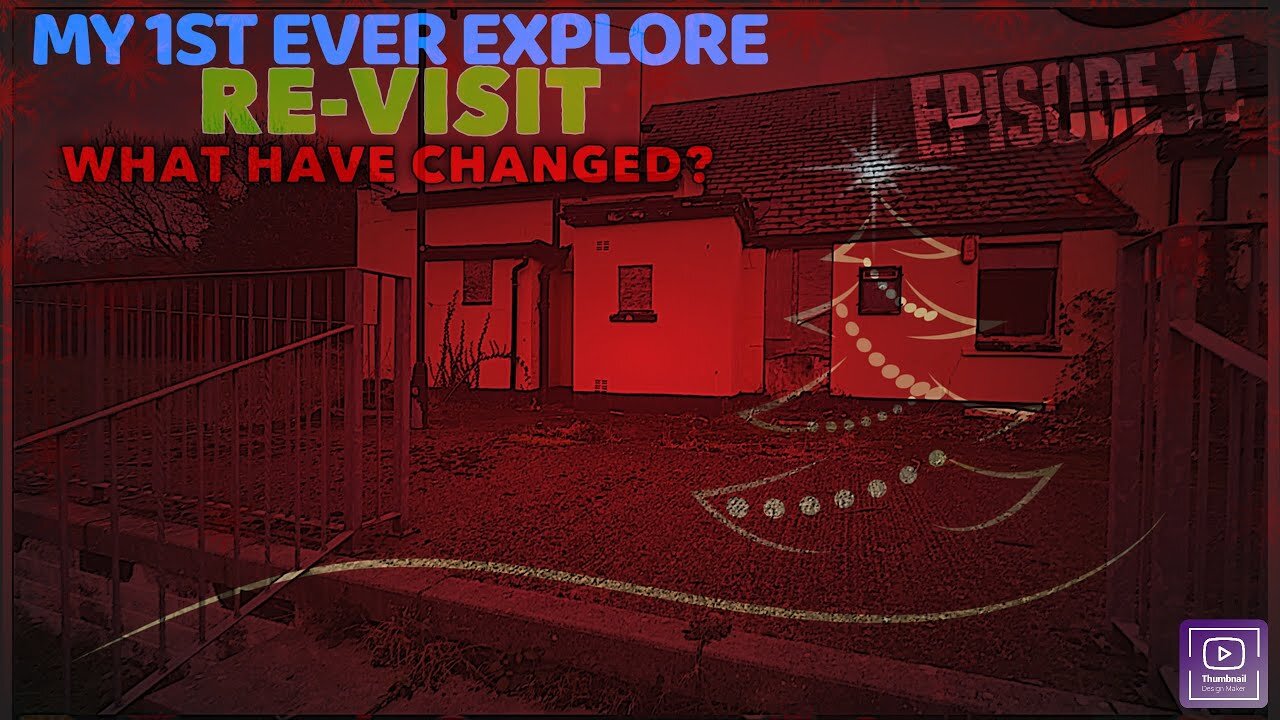 I Revisit My 1ST Ever Explore ,What has changed? |Episode 14