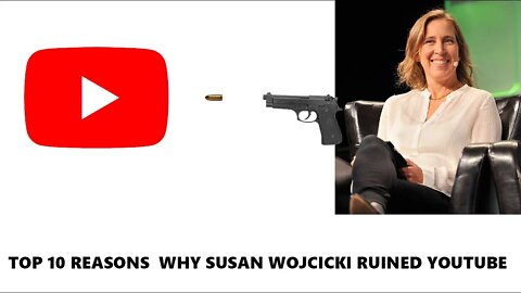 Top 10 Times Susan Wojcicki Ruined YouTube