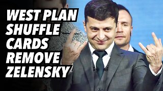 Collective west plan to shuffle cards and remove Zelensky