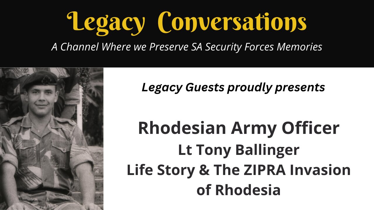 Legacy Guests – Tony Ballinger - Rhodesian Army Officer / Author