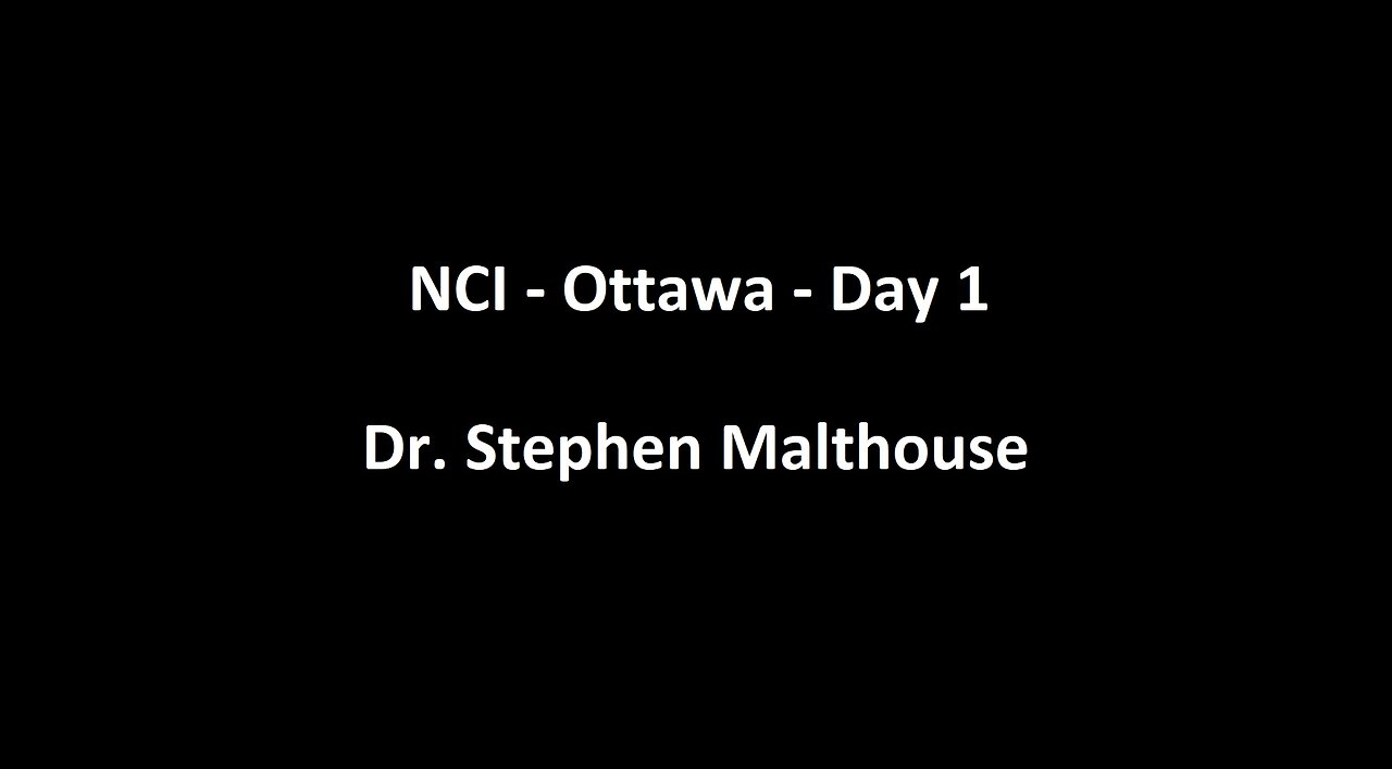 National Citizens Inquiry - Ottawa - Day 1 - Dr. Stephen Malthouse Testimony