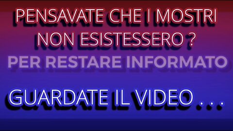 Pensavate che i mostri non esistessero❓- Guardate il Video e . . .